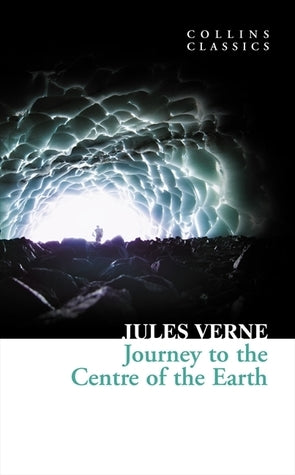 Book cover of Journey To The Centre Of The Earth by Jules Verne