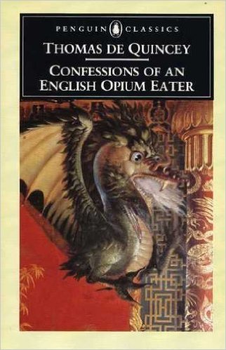 Book cover of Confessions Of An English Opium Eater by Thomas de Quincey, Alethea Hayter (Editor, Introduction)