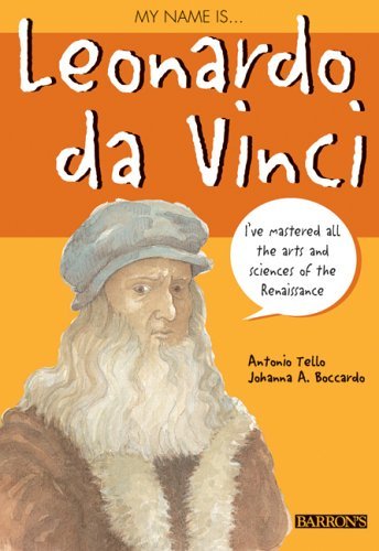 Book cover of My Name Is Leonardo Da Vinci by Antonio Tello