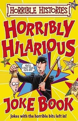 Book cover of Horribly Hillarious Joke Book by Terry Deary