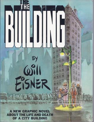 Book cover of The Building by Will Eisner