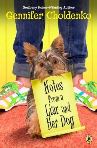 Book cover of Notes From A Liar And Her Dog by Gennifer Choldenko