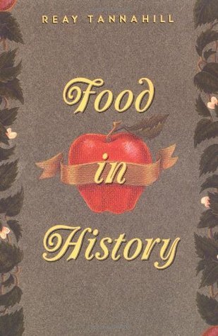 Book cover of Food In History by Reay Tannahill