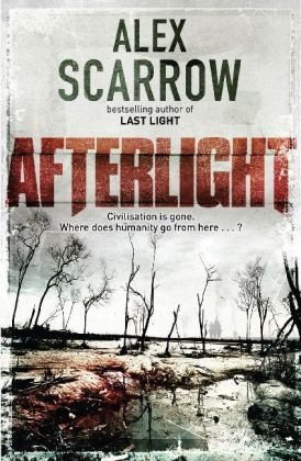 Book cover of Afterlight by Alex Scarrow