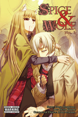 Book cover of Spice & Wolf, Vol. 3 by Keito Koume, Isuna Hasekura (Collaborator), Ju Ayakura (Collaborator)