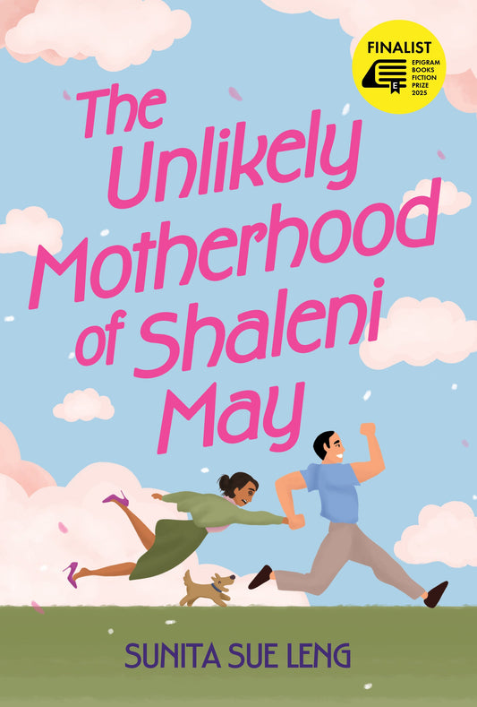 Book cover of The Unlikely Motherhood of Shaleni May by Sunita Sue Leng
