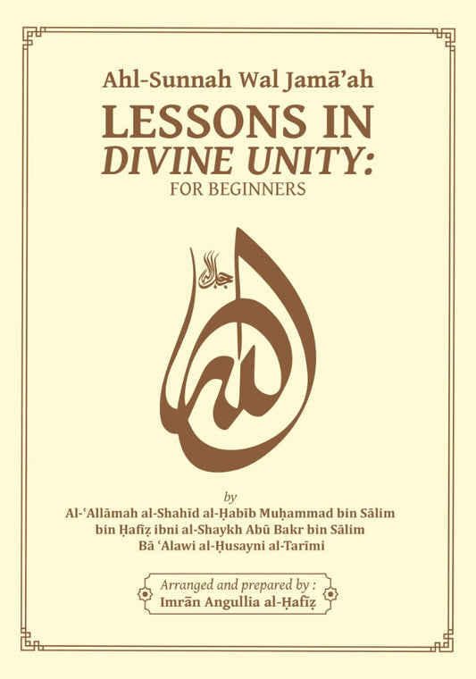 Book cover of Lessons In Divine Unity by Habib Muhammad Bin Salim Bin Hafiz, Imran Angullia (Ed.)