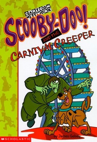 Book cover of Scooby-Doo! And The Carnival Creeper by James Gelsey