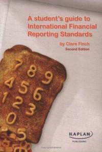 Book cover of A Student's Guide To IFRS by Clare Finch, Kaplan Test Prep (Ed.)