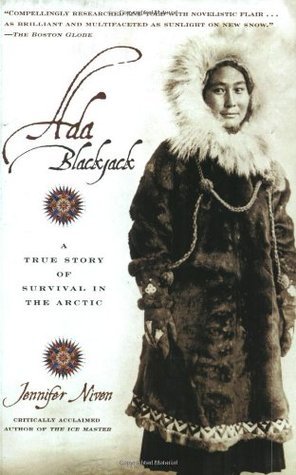 Book cover of Ada Blackjack: A True Story of Survival in the Arctic by Jennifer Niven