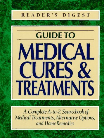 Book cover of Guide To Medical Cures And Treatments by Reader's Digest Association (Ed.)