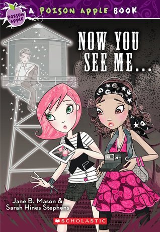 Book cover of Now You See Me by Jane B. Mason, Sarah Hines Stephens