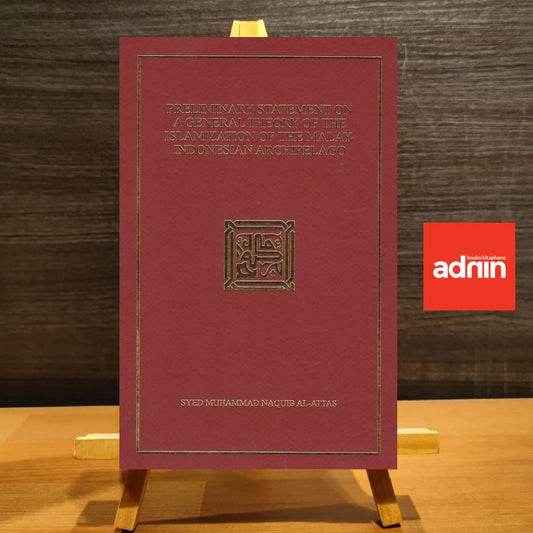 Book cover of Preliminary Statement On A General Theory Of The Islamization Of The Malay-Indonesian Archipelago by Syed Muhammad Naquib al-Attas