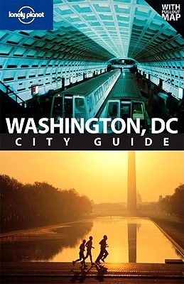 Book cover of Lonely Planet Washington, DC City Guide by Adam Karlin