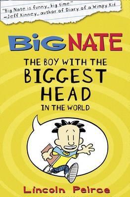 Book cover of The Boy With The Biggest Head In The World by Lincoln Peirce
