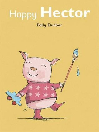 Book cover of Happy Hector by Polly Dunbar