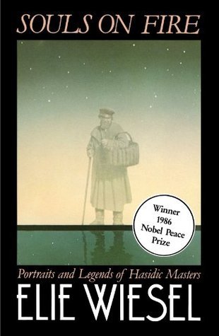Book cover of Souls On Fire: Portraits And Legends Of Hasidic Masters by Elie Wiesel, Marion Wiesel (Trans.)