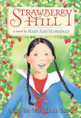 Book cover of Strawberry Hill by Mary Ann Hoberman, Wendy Anderson Halperin (Illus.)