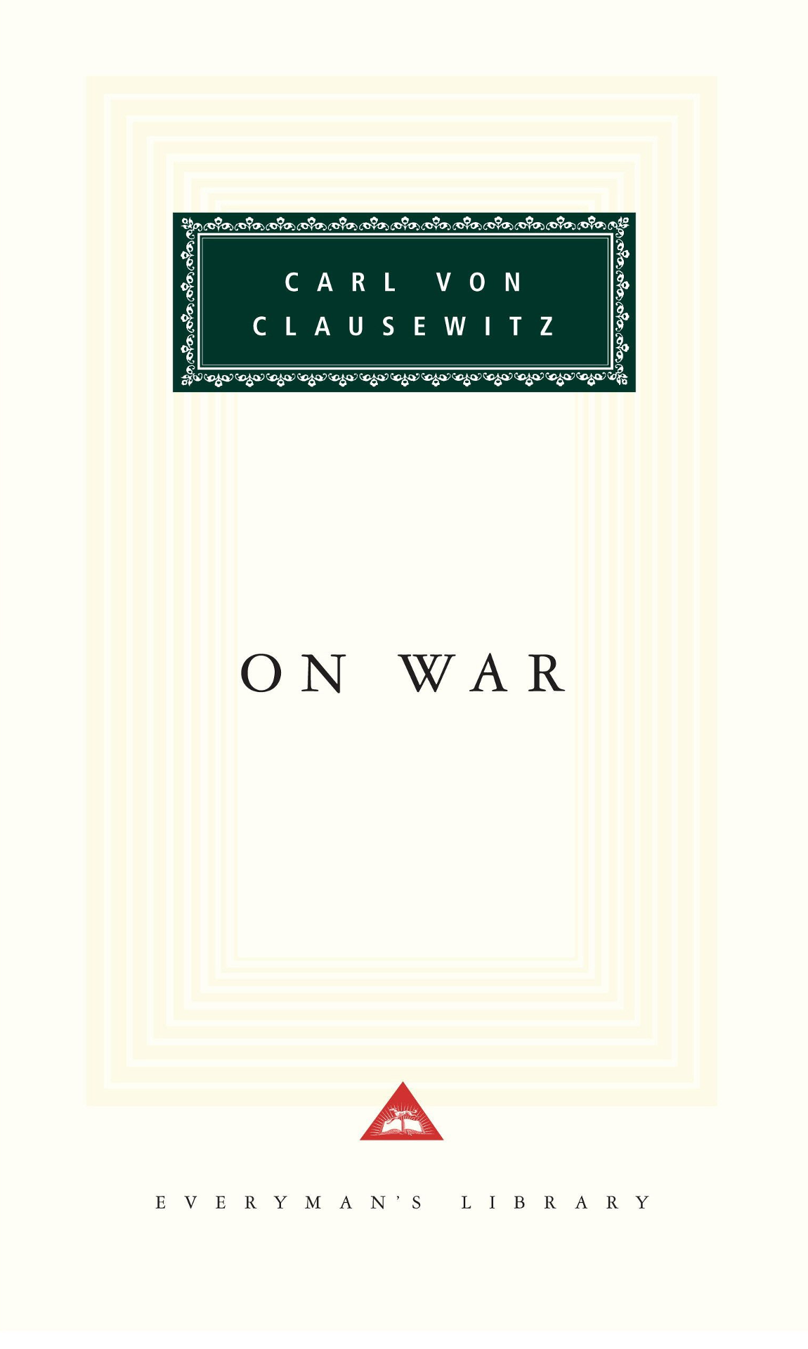 Book cover of On War by Carl von Clausewitz, Michael Howard (Introduction), Peter Paret (Introduction)