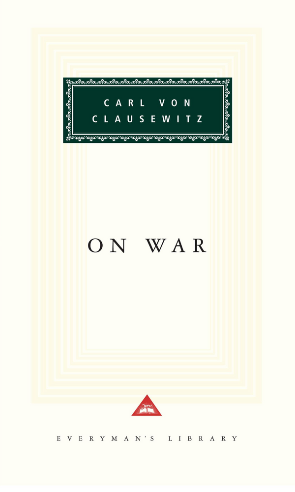 Book cover of On War by Carl von Clausewitz, Michael Howard (Introduction), Peter Paret (Introduction)