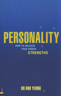 Book cover of Personality: How to Unleash Your Hidden Strengths by Rob Yeung