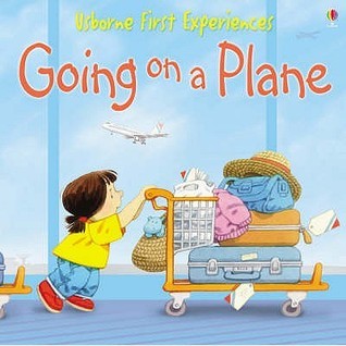 Book cover of Going On A Plane: Miniature Edition by Anne Civardi