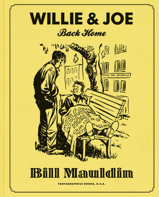 Book cover of Willie & Joe: Back Home by Bill  Mauldin, Todd DePastino (Ed.)