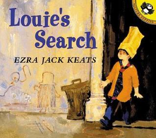 Book cover of Louie's Search by Ezra Jack Keats