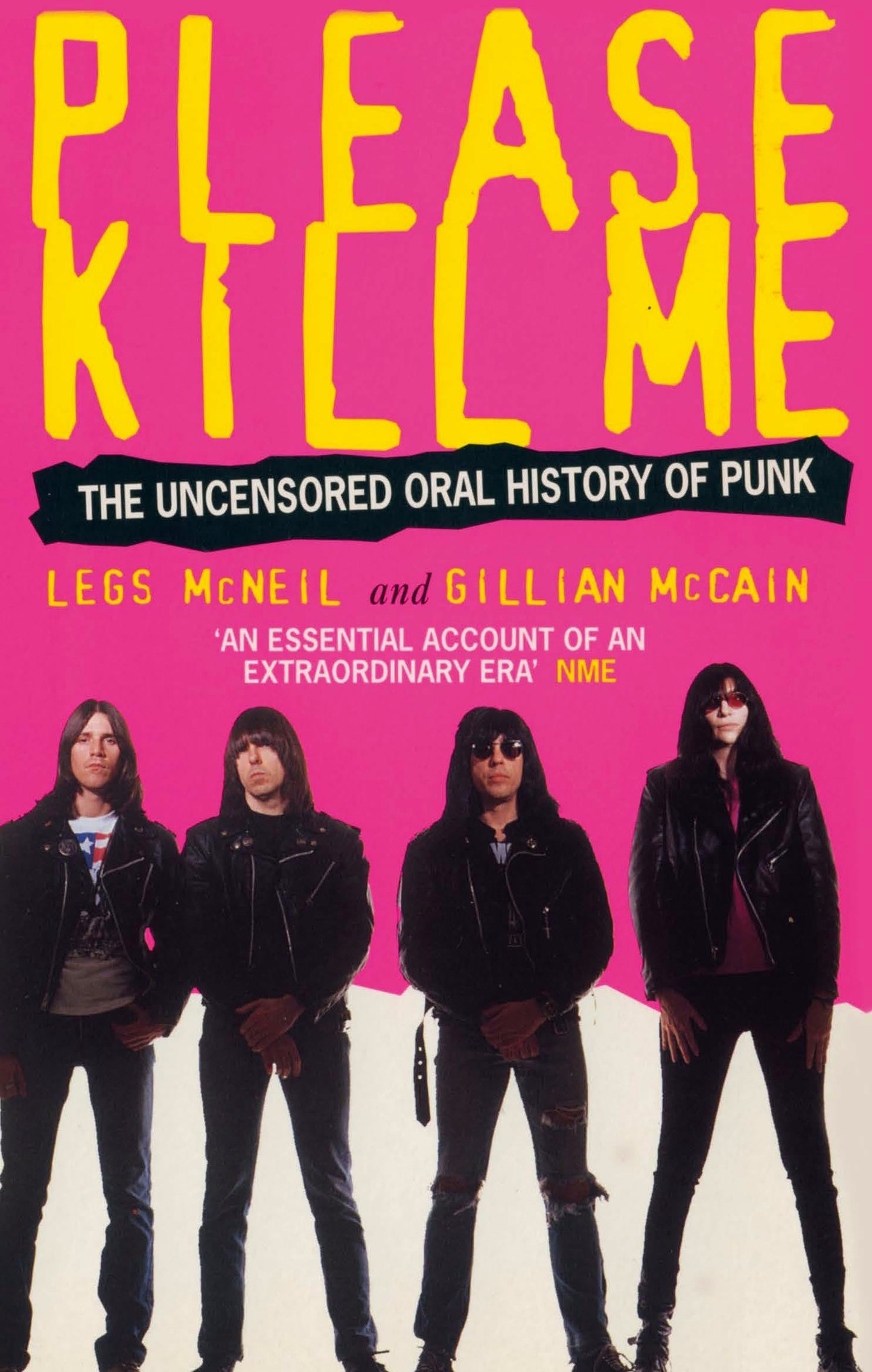 Book cover of Please Kill Me: The Uncensored Oral History Of Punk by Legs McNeil, Gillian McCain