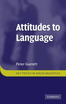 Book cover of Attitudes To Language by Peter Garrett