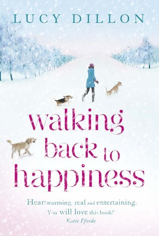 Book cover of Walking Back To Happiness by Lucy Dillon