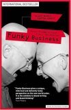 Book cover of Funky Business: Talent Makes Capital Dance by Jonas Ridderstrale, Kjelle A. Nordstrom