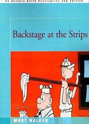Book cover of Backstage at the Strips by Mort Walker