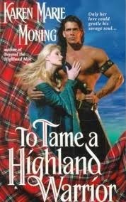 Book cover of To Tame a Highland Warrior by Karen Marie Moning