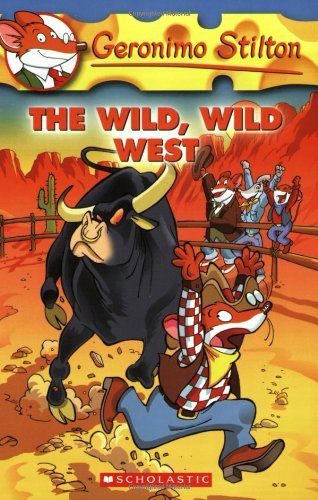Book cover of The Wild Wild West by Geronimo Stilton