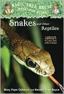 Book cover of Snakes And Other Reptiles by Mary Pope Osborne, Natalie Pope Boyce, Salvatore Murdocca (Illus.)