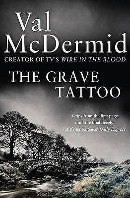 Book cover of The Grave Tattoo by Val McDermid