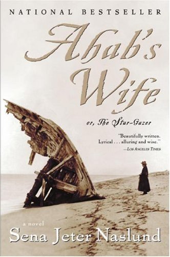 Book cover of Ahab's Wife: Or, The Star-Gazer by Sena Jeter Naslund