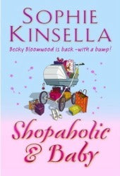 Book cover of Shopaholic And Baby by Sophie Kinsella