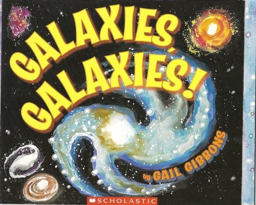 Book cover of Galaxies, Galaxies by Gail Gibbons