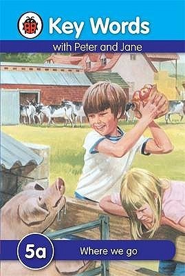 Book cover of Key Words With Peter And Jane #5 Where We Go A Series by W. Murray