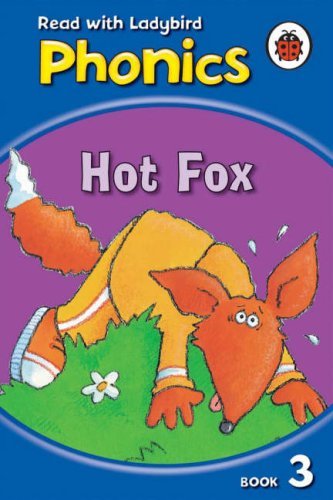 Book cover of Phonics #3 Hot Fox by Ladybird Books