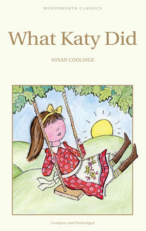 Book cover of What Katy Did by Susan Coolidge