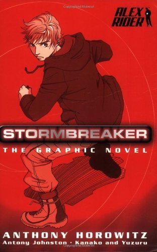 Book cover of Stormbreaker: The Graphic Novel by Antony Johnston (adapter), Anthony Horowitz, Kanako Damerum (Illus.), Yuzuru Takasaki (Illus.)