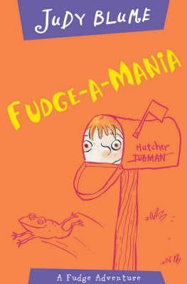 Book cover of Fudge-A-Mania by Judy Blume