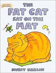 Book cover of The Fat Cat Sat On The Mat by Nurit Karlin