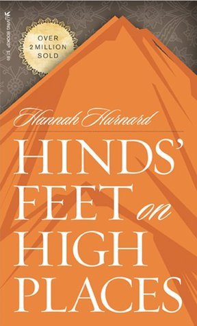 Book cover of Hinds' Feet On High Places by Hannah Hurnard