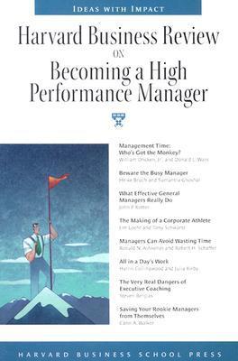 Book cover of Harvard Business Review On Becoming A High-Performance Manager by Harvard Business Review