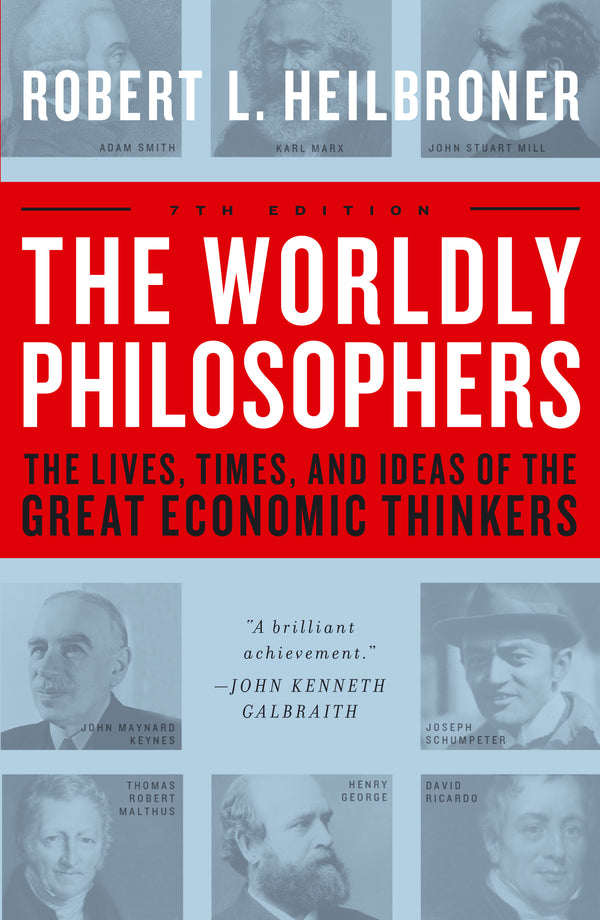 Book cover of The Worldly Philosophers by Robert L. Heilbroner