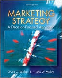 Book cover of Marketing Strategy: A Decision Focused Approach by Orville C. Walker Jr., John W. Mullins, Harper W. Boyd Jr.